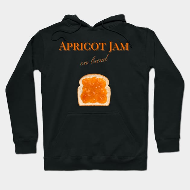 Apricot Jam on Bread Weird Funny Design Hoodie by ApricotJamStore